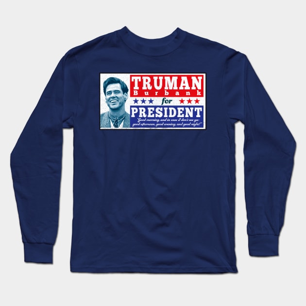 Truman For President Sign Long Sleeve T-Shirt by Alema Art